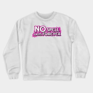 No Spell Lasts Forever Logo Crewneck Sweatshirt